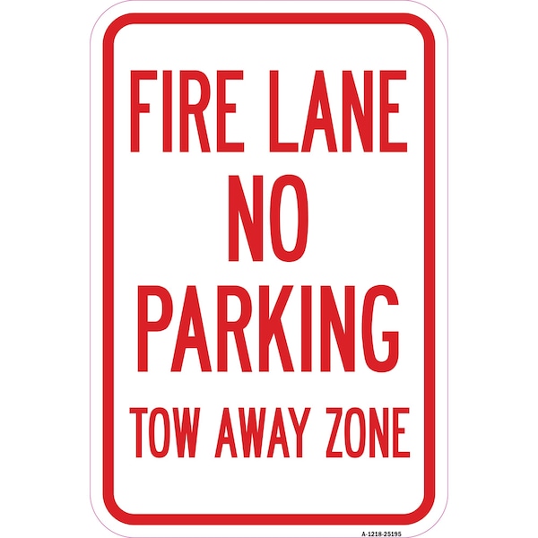 Signmission Fire Lane No Parking Tow Away Zone, Heavy-Gauge Aluminum, 12" x 18", A-1218-25195 A-1218-25195 - main